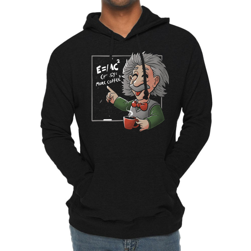 Energy = More Coffee Funny Einstein Theory Lightweight Hoodie | Artistshot