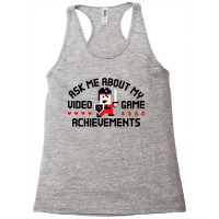 Ask Me About My Video Game Achievements Racerback Tank | Artistshot