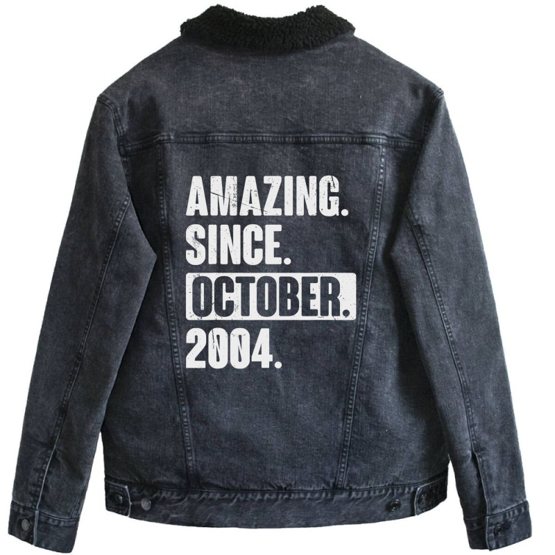 Amazing Since October 2004 Funny 18 Year Old 18th Birthday Unisex Sherpa-lined Denim Jacket | Artistshot