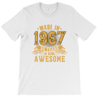 Made-in-1967 - 55 Years Of Being Awesome 55th Birthday Gifts T-shirt | Artistshot