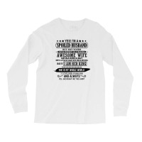 Spoiled Husband  ,awesome Wife Long Sleeve Shirts | Artistshot