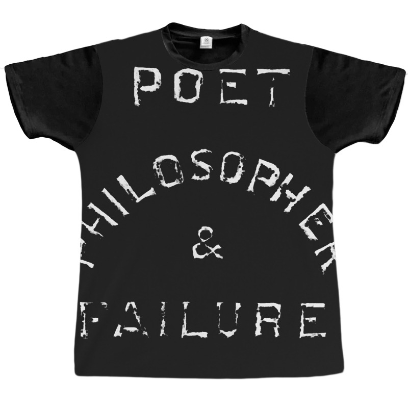 Poet Philosopher & Failure   Nihilist Graphic T-shirt by kudupiye | Artistshot