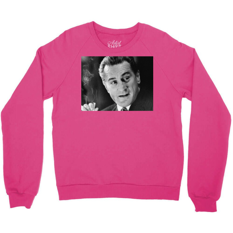 Robert De Niro In Goodfellas Crewneck Sweatshirt by hmzhviholal | Artistshot