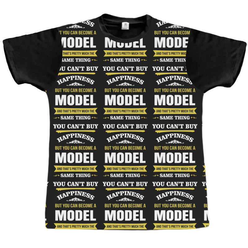 Happiness Is Being A Model. Cool Gift Graphic T-shirt | Artistshot