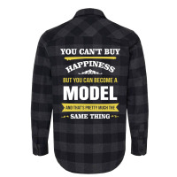 Happiness Is Being A Model. Cool Gift Flannel Shirt | Artistshot