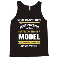 Happiness Is Being A Model. Cool Gift Tank Top | Artistshot