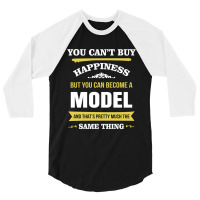 Happiness Is Being A Model. Cool Gift 3/4 Sleeve Shirt | Artistshot