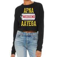 Apna Weekend Aayega Funny Hindi Quote Cropped Sweater | Artistshot