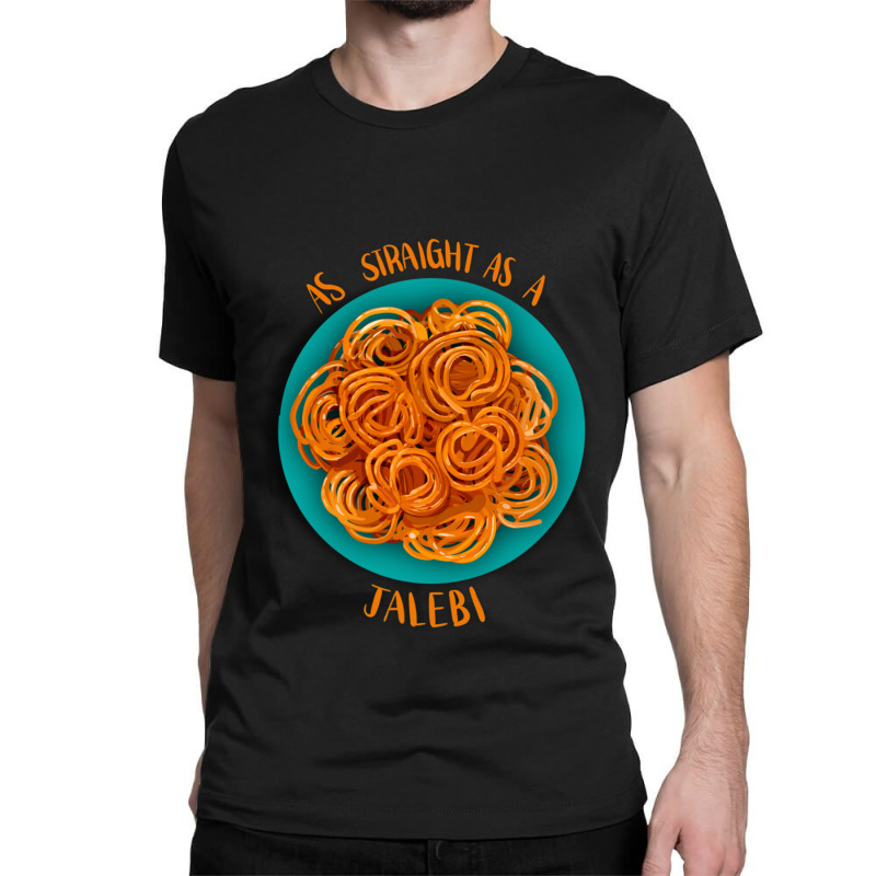 As Straight As A Jalebi Classic T-shirt by JONNELLENORTONN | Artistshot