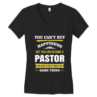 Happiness Is Being A Pastor. Cool Gift Women's V-neck T-shirt | Artistshot