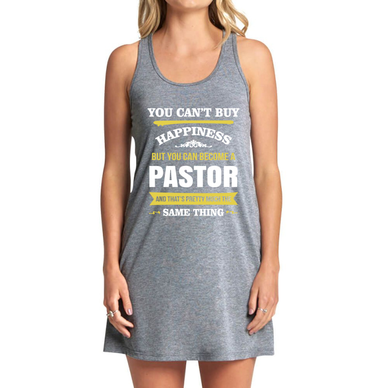 Happiness Is Being A Pastor. Cool Gift Tank Dress by ifa art | Artistshot