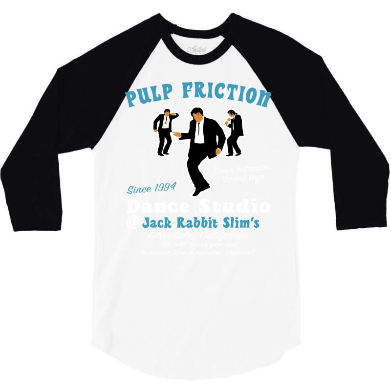 Pulp Friction Dance Studio 3/4 Sleeve Shirt by bakshnoisrit | Artistshot