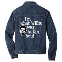 Im What Willis Was Talking About Men Denim Jacket | Artistshot