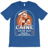 Kung Fu Kwai Chang Caine T-shirt | Artistshot