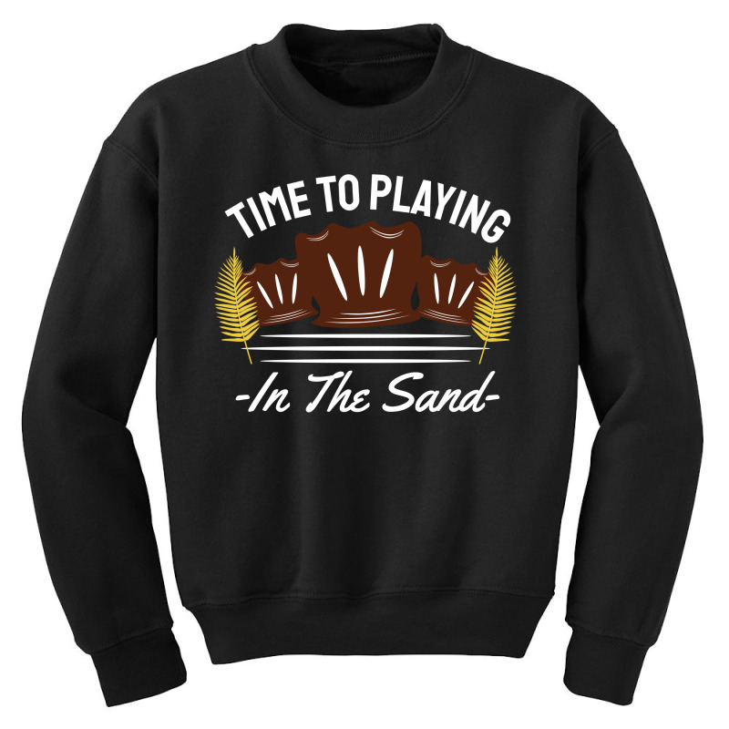 Time To Playing In The Sand Youth Sweatshirt by April Shop | Artistshot