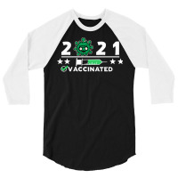 2021 Vaccinated 3/4 Sleeve Shirt | Artistshot