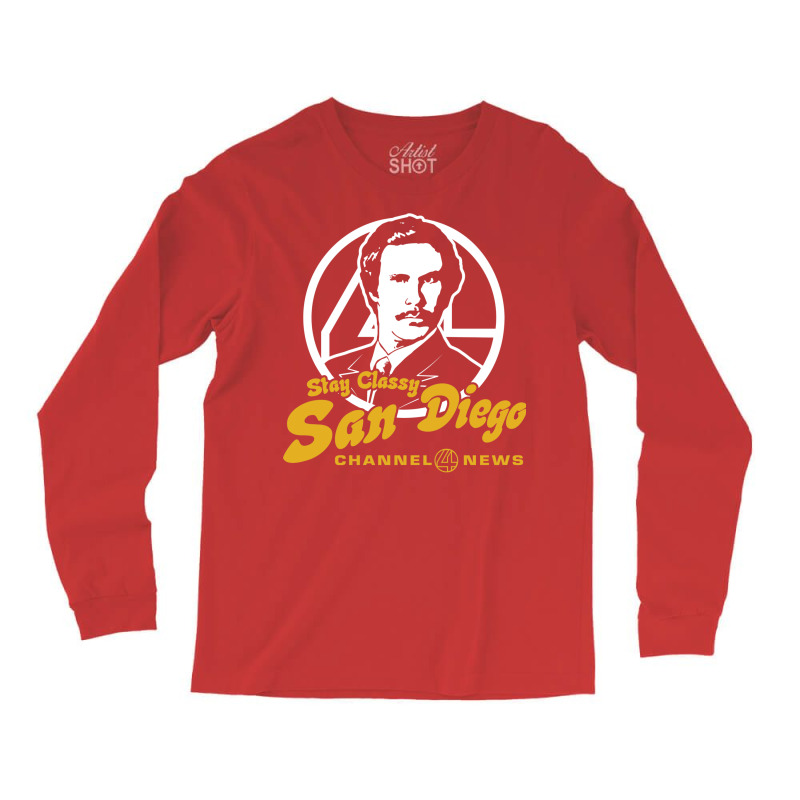 Stay Classy San Diego Long Sleeve Shirts | Artistshot