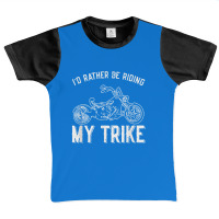 I´d Rather Be Riding My Trike Trike Motorcycle Triker Graphic Youth T-shirt | Artistshot