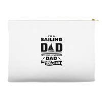 I'm A Sailing Dad Accessory Pouches | Artistshot