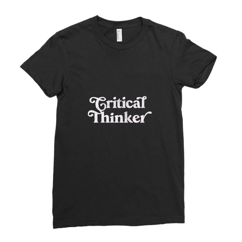 Critical Thinker Typography Design Ladies Fitted T-Shirt by astonimun | Artistshot