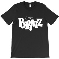 Bratzz T-shirt | Artistshot