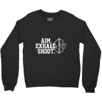 Archery   Aim Exhale Shoot Bow Hunting Archer Gift Crewneck Sweatshirt | Artistshot