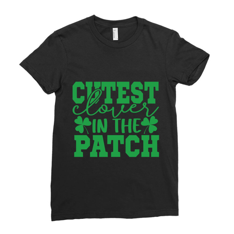 Cutest Lover In The Patch St Patricks Day Gifts Ladies Fitted T-shirt | Artistshot