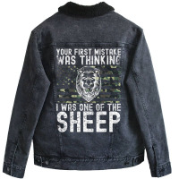 Your First Mistake Was Thinking I Was One Of The Sheep Unisex Sherpa-lined Denim Jacket | Artistshot