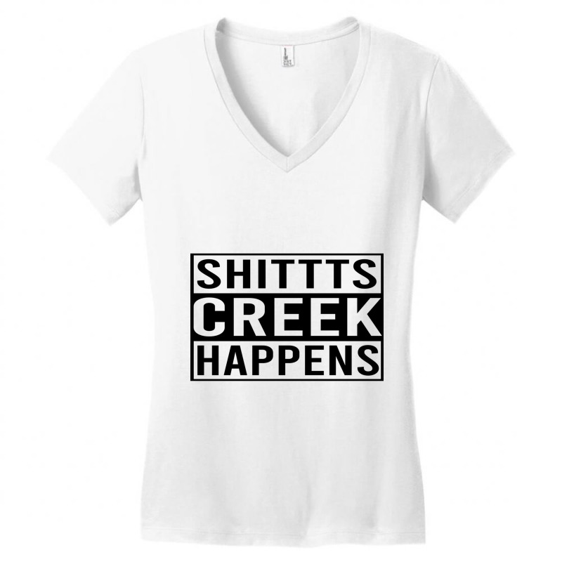 Shitts Creek Happens Women's V-Neck T-Shirt by ANTHONYSMITHHH | Artistshot