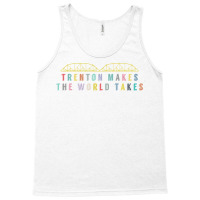 Trenton Makes Tank Top | Artistshot