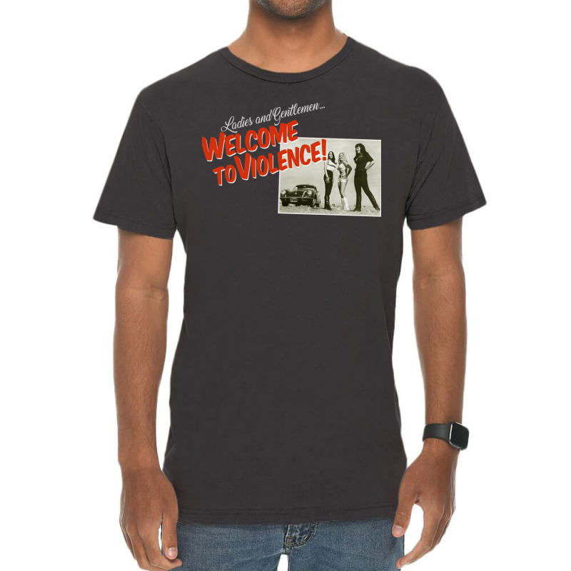 Welcome To Violence Vintage T-Shirt by alcapethaty | Artistshot