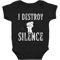 I Destroy Silence Drums Funny Drummer Baby Bodysuit | Artistshot