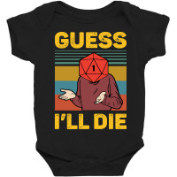 Guess Ill Die D20 Vintage Funny Dnd Tabletop Baby Bodysuit | Artistshot