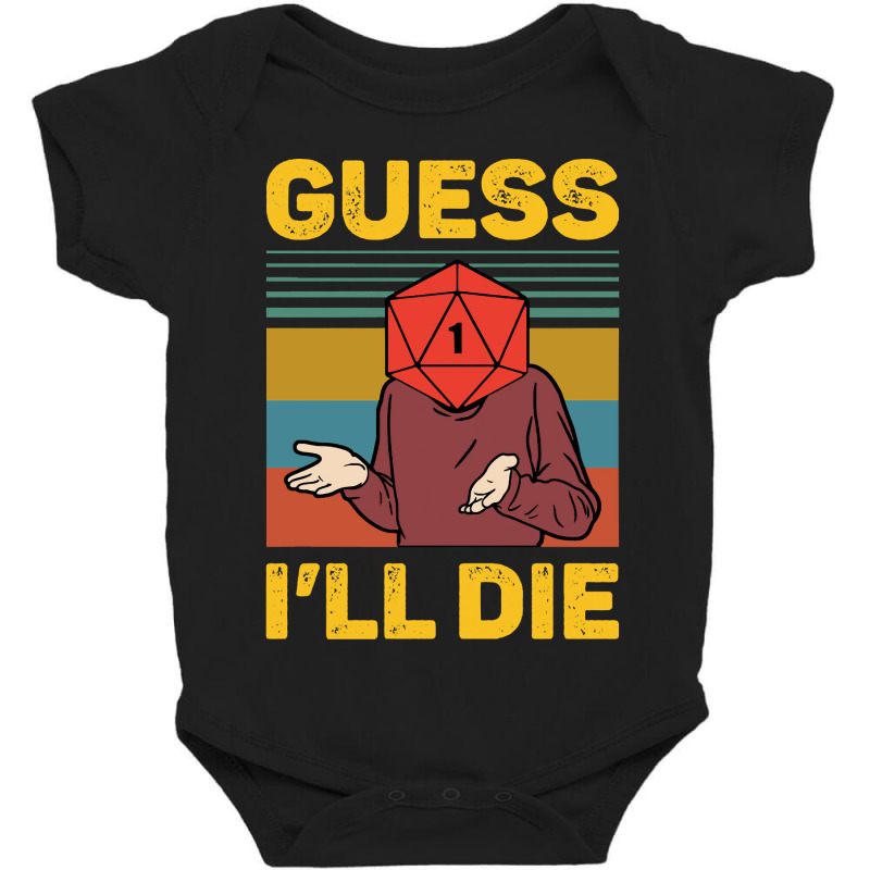 Guess Ill Die D20 Vintage Funny Dnd Tabletop Baby Bodysuit | Artistshot