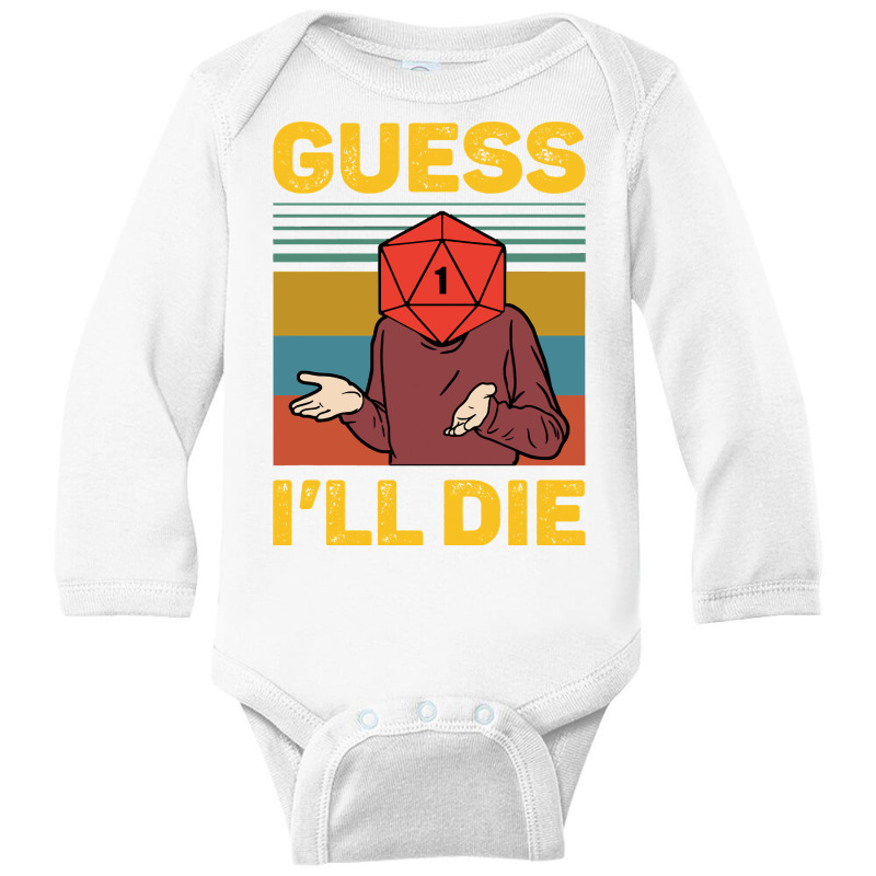 Guess Ill Die D20 Vintage Funny Dnd Tabletop Long Sleeve Baby Bodysuit | Artistshot