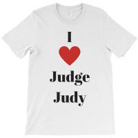 I Love Judge Judy T-shirt | Artistshot