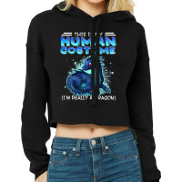 Blue Dragon This Is My Human Costume Im Really A Dragon Cropped Hoodie | Artistshot