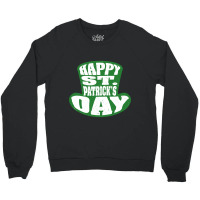 Happy St Patricks Daygmldcfrhmi 24 Crewneck Sweatshirt | Artistshot