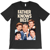 Father Knows Best Tv Show T-shirt | Artistshot