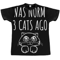 I Was Normal 3 Cats Ago   Funny Cat Gift Graphic T-shirt | Artistshot