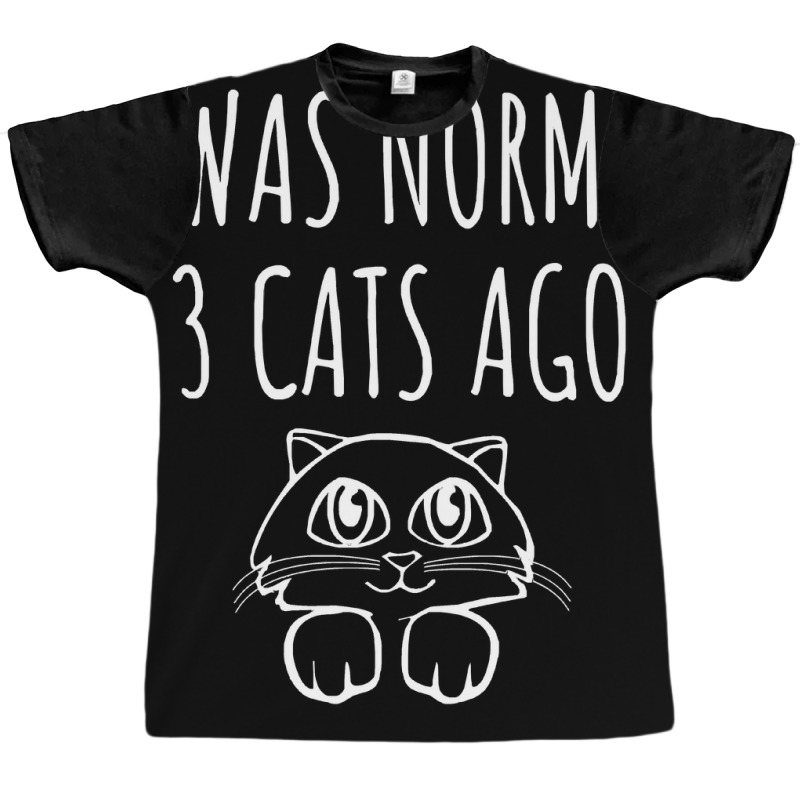 I Was Normal 3 Cats Ago   Funny Cat Gift Graphic T-shirt | Artistshot