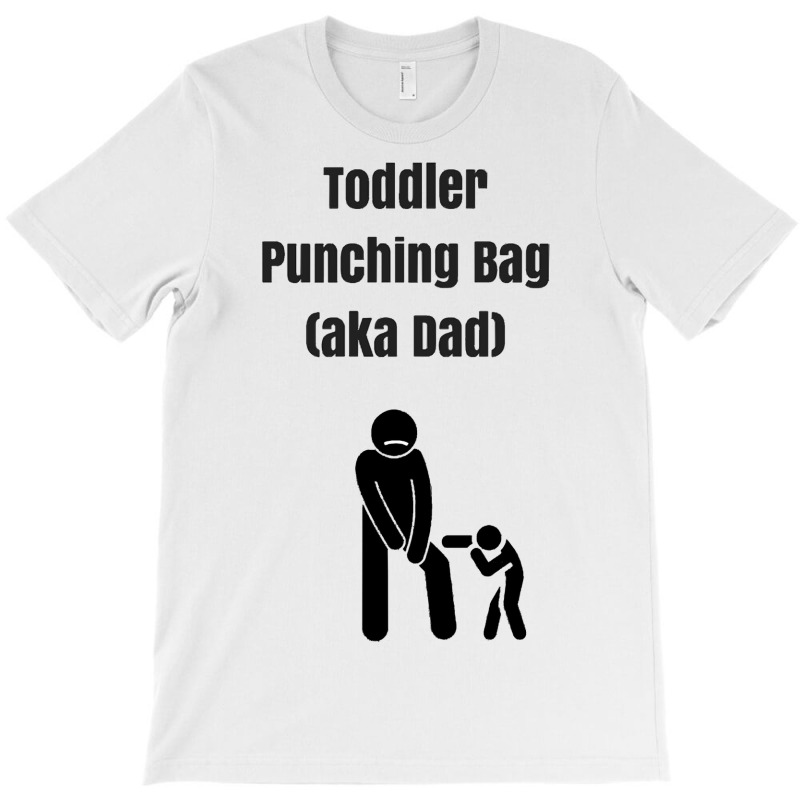 Fathers Day   Toddler Punching Bag T-shirt | Artistshot