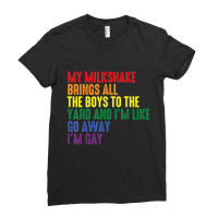 My Milkshake Brings All The Boys To The Yard I'm G Ladies Fitted T-shirt | Artistshot