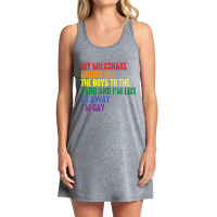 My Milkshake Brings All The Boys To The Yard I'm G Tank Dress | Artistshot