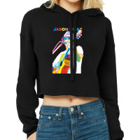 Jason Mraz Cropped Hoodie | Artistshot