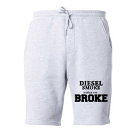 Diesel Smoke Makes Me Broke Truck T Shirt Fleece Short | Artistshot