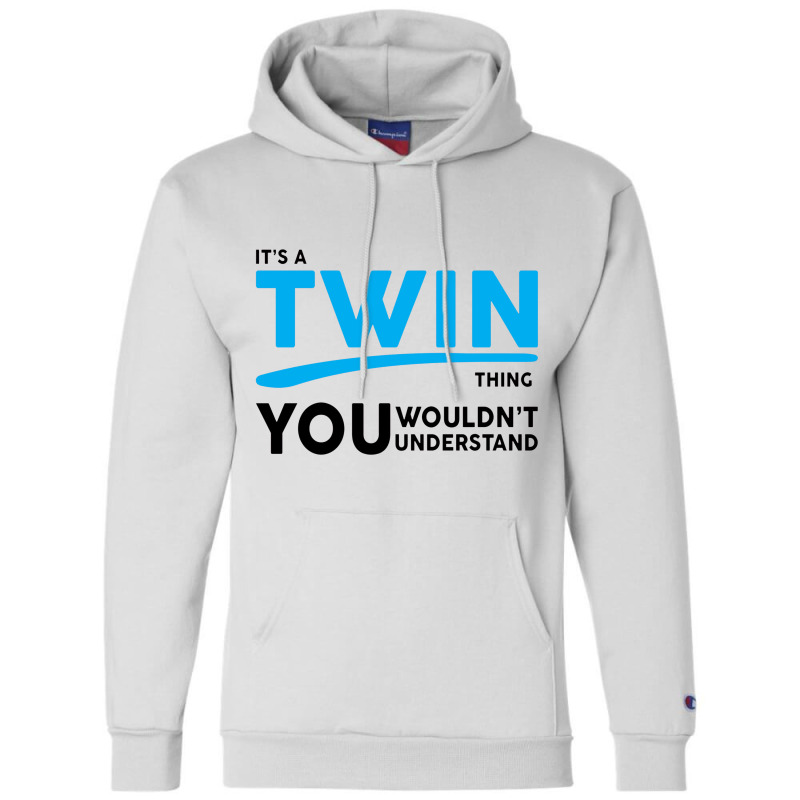 It's A Twin Thing Champion Hoodie | Artistshot