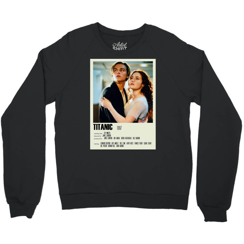 Titanic 1997s Movie Crewneck Sweatshirt | Artistshot