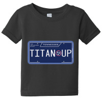 Tn License Plate- Titan Up Baby Tee | Artistshot