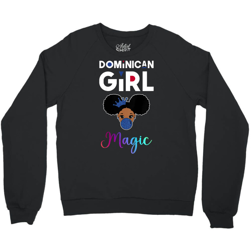 Kids Dominican Girl Magic Shirt Girls Gum Dominica Crewneck Sweatshirt by galloywa | Artistshot